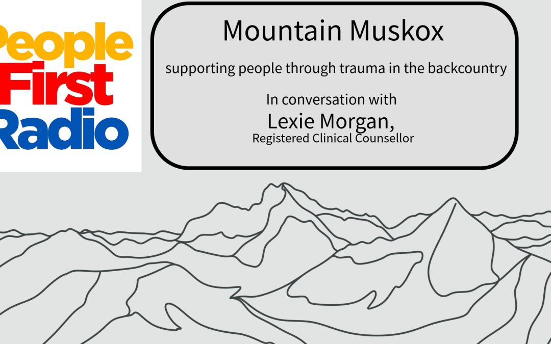 Mountain Muskox providing support for people who’ve experienced trauma in the backcountry