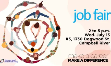 Visit our VIMHS job fair in Campbell River on Wednesday July 13, 2022